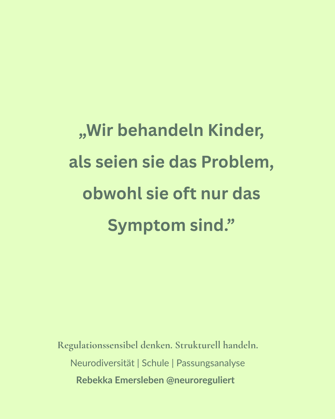 Nicht das Kind ist das Problem - sondern oft die Passung