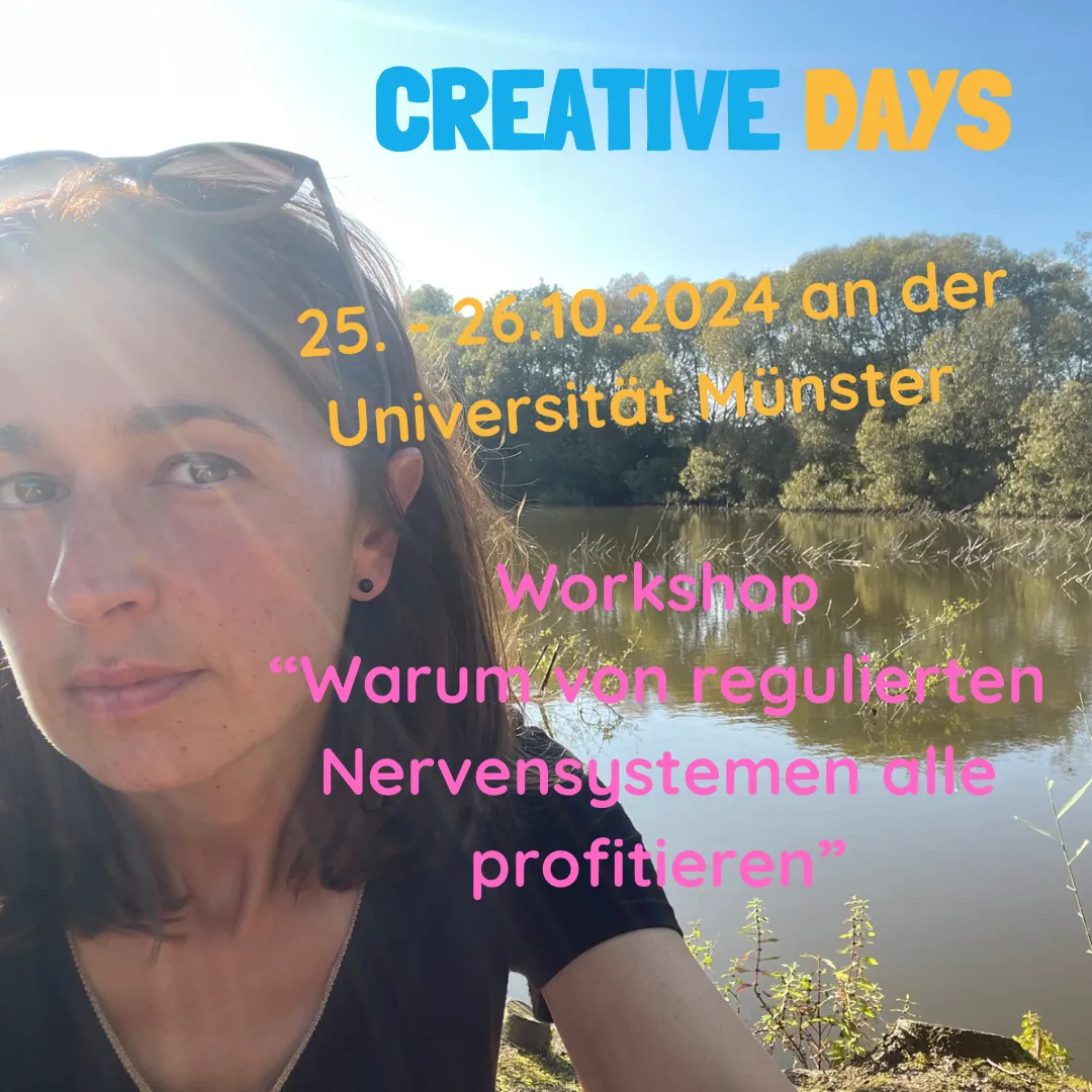 Workshop an der Uni Münster: "Mit Selbst- & Co-Regulation gute Schule machen. Warum von regulierten Nervensystemen alle profitieren."